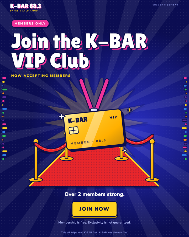 Advertisement. Members only: Join the K-BAR VIP Club. Now accepting members. Over 2 members strong. Join Now. Membership is free. Exclusivity is not guaranteed. This ad helps keep K-BAR free. K-BAR was already free.