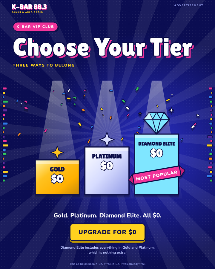Advertisement. K-BAR VIP Club: Choose Your Tier. Three ways to belong. Gold. Platinum. Diamond Elite. All $0. Gold $0, Platinum $0, Diamond Elite $0, Most Popular. Upgrade for $0. Diamond Elite includes everything in Gold and Platinum, which is nothing extra. This ad helps keep K-BAR free. K-BAR was already free.